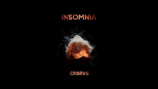 CRBRVS - Insomnia (Original Mix)  //  [DistroKid] Resimi