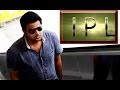 IPL a Short Film