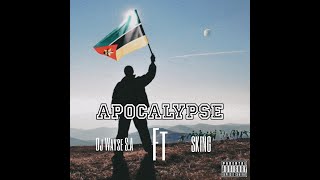 Dj Wayse S.A (Apocalypse Feat SKing Flex) [Original Audio]