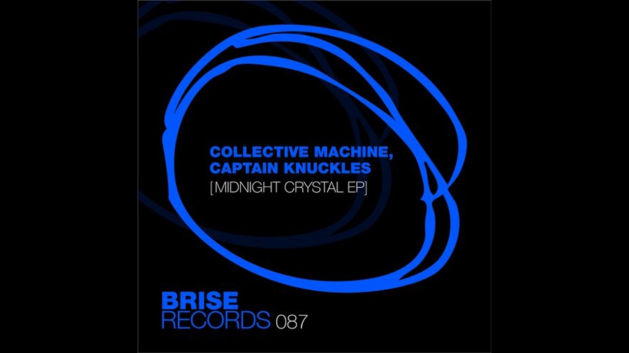 Collective Machine - Midnight Crystal (Original Mix) [BRISE087]