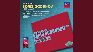 Mussorgsky: Boris Godunov, Act I Scene 2: There He Goes – What Sort of People Are You?