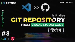 Initialize Git Repository From Visual Studio Code  |  Github  | VS Code  Tutorial (2021) [#8]