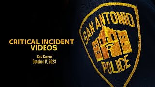 San Antonio Police Critical Incident Video Release: Gus Garcia