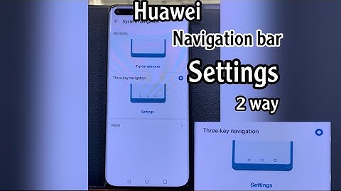 How to change navigation bar settings for huawei phones