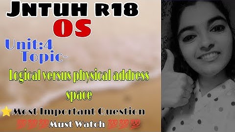 jntuh r18 unit4 logical versus physical address space very important 💯👍😍 gunshot 😱💯😍