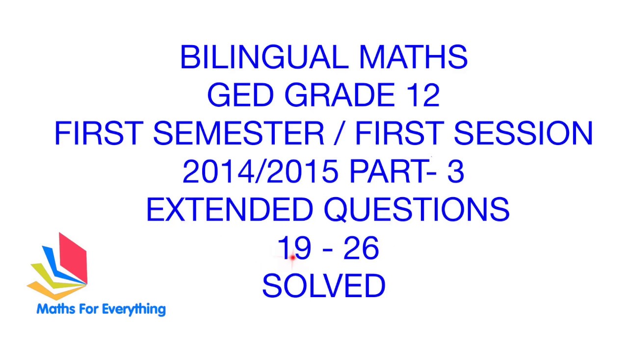 BILINGUAL GED MATHS PAST PAPER 2014/2015 EXTENDED PART 3 SOLVED. MATHS ...