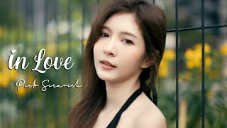 In Love - Pick Siravichofficial Mv