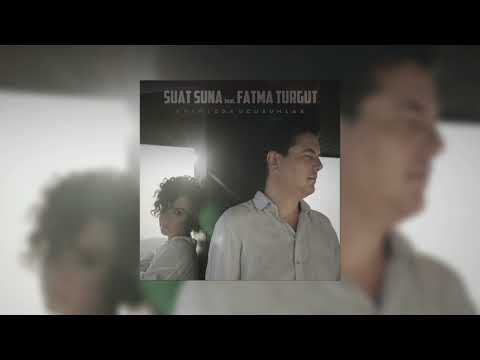 Suat Suna feat  Fatma Turgut - Aramızda Uçurumlar