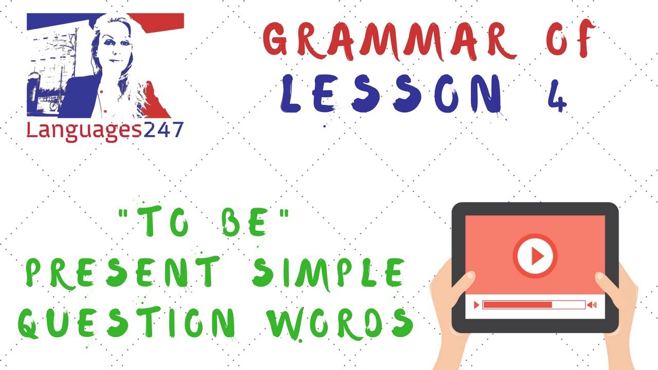 Grammar Practice - English Course - 4 -How, What, Who, Where, Why, When ...