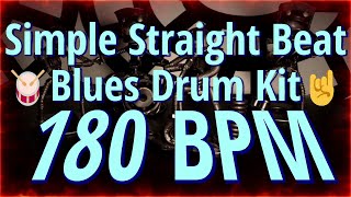 180 BPM - Simple Straight Beat - Blues Drum Kit - NO FILLS 20+ min  4/4 #DrumBeat - #DrumTrack -🥁🎸🎹🤘