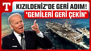 Abd Savaş Gemilerini Kızıldenizden Çekti Gerilimde Yeni Perde - Türkiye Gazetesi