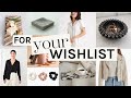 Gifts for your wishlist that you can also give to others