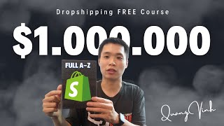 Khoá học Shopify Dropshipping cho người mới bắt đầu FREE
