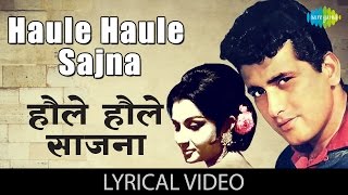 Video voorbeeld van "Haule Haule with lyrics | हौले हौले गाने के बोल | Sawan Ki Ghata | Manoj Kumar/Sharmila Tagore"