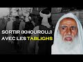 Sortir khourouj avec les tablighs  shaykh ibnl otheymne