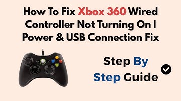 How To Fix Xbox 360 Wired Controller Not Turning On | Power & USB Connection Fix