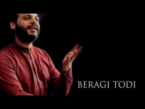 Raag Beragi Todi - Akbar Ali