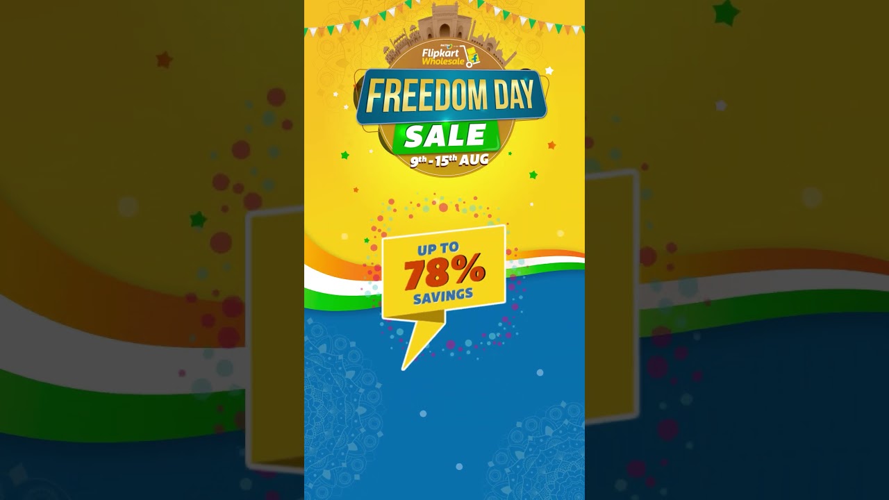 Flipkart Wholesale | Freedom Day Sale Coming Soon | 9th to 15th Aug