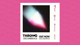 Throng - Decoherence