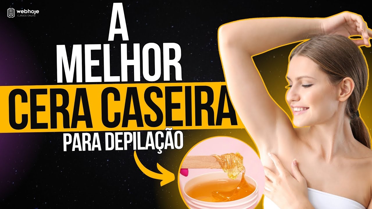 Como Fazer CERA CASEIRA Para Depilação | Dicas IMPORTANTES para a ...