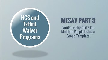 MESAV Part 3: Verifying Eligibility for Multiple People Using a Group Template
