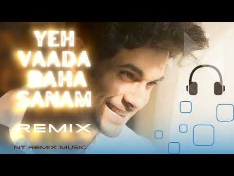 Yeh Vaada Raha _ Sanam Hip Pop Remix