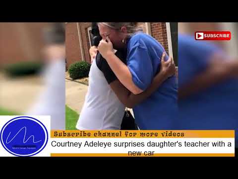 Courtney Adeleye surprises daughter's teacher with a new car