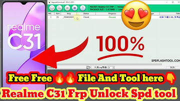 Realme C31 (RMX3501) Frp Unlock Spd Upgrade Tool || Realme C31 Frp Free Tool And File 100% Working