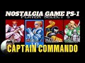 Game Nostalgia PS1 - Captain Commando