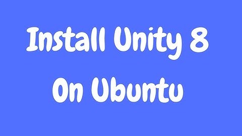 How to install unity 8 on Ubuntu 15.10,16.04,17.04,12.04