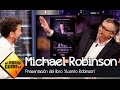 Michael Robinson: "El fracaso ha sido el gran motor de mi vida" - El Hormiguero 3.0