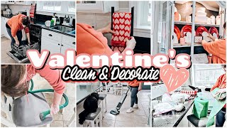 CLEAN + DECORATE WITH ME 2024  | Cleaning Motivation | Valentines Day Decor