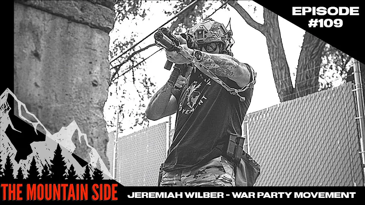 #109 Jeremiah Wilber - War Party Movement