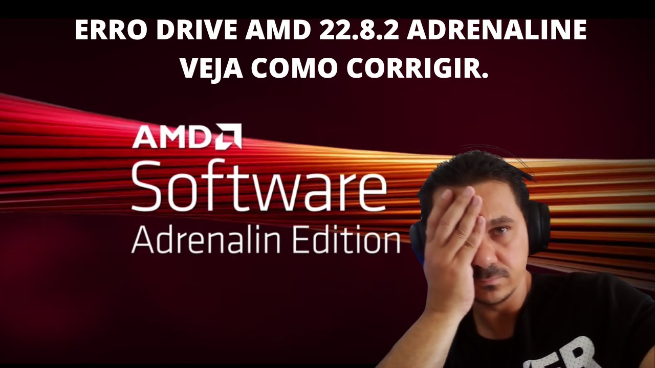 ERRO DRIVE AMD 22.8.2 ADRENALINE NO SONY VEGAS PRO VEJA COMO CORRIGIR ...
