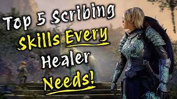 Top 5 Scribing Skills Every Healer Needs | Elder Scrolls Online