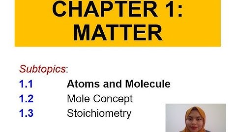 Matriculation Chemistry Lecture Subtopic 1.1 Semester 1