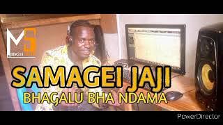 SAMAGEI JAJI_UJUMBE WA BHAGALU BHA NDAMA( official Audio Music)