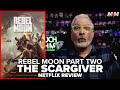 Rebel moon  part two the scargiver 2024 netflix movie review