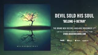 Video thumbnail of "DEVIL SOLD HIS SOUL - Alive (Official HD Audio - Basick Records)"