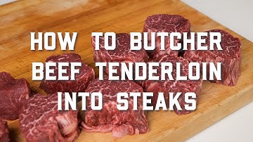 How To Butcher Beef Tenderloin Into Steaks |Butcher Shop Bootcamp