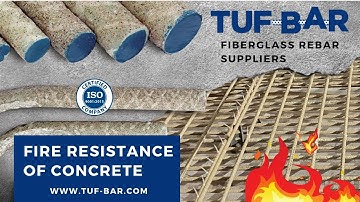 TUF-BAR Fiberglass Rebar Rational Design Approaches for FRP Reinforced Concrete Structures in Fire