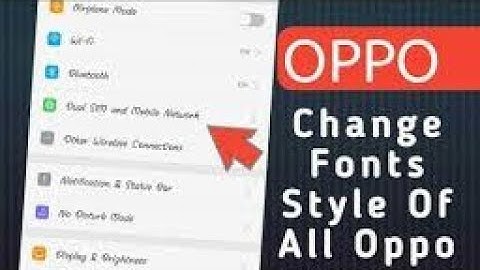 How to change font in Oppo A1k