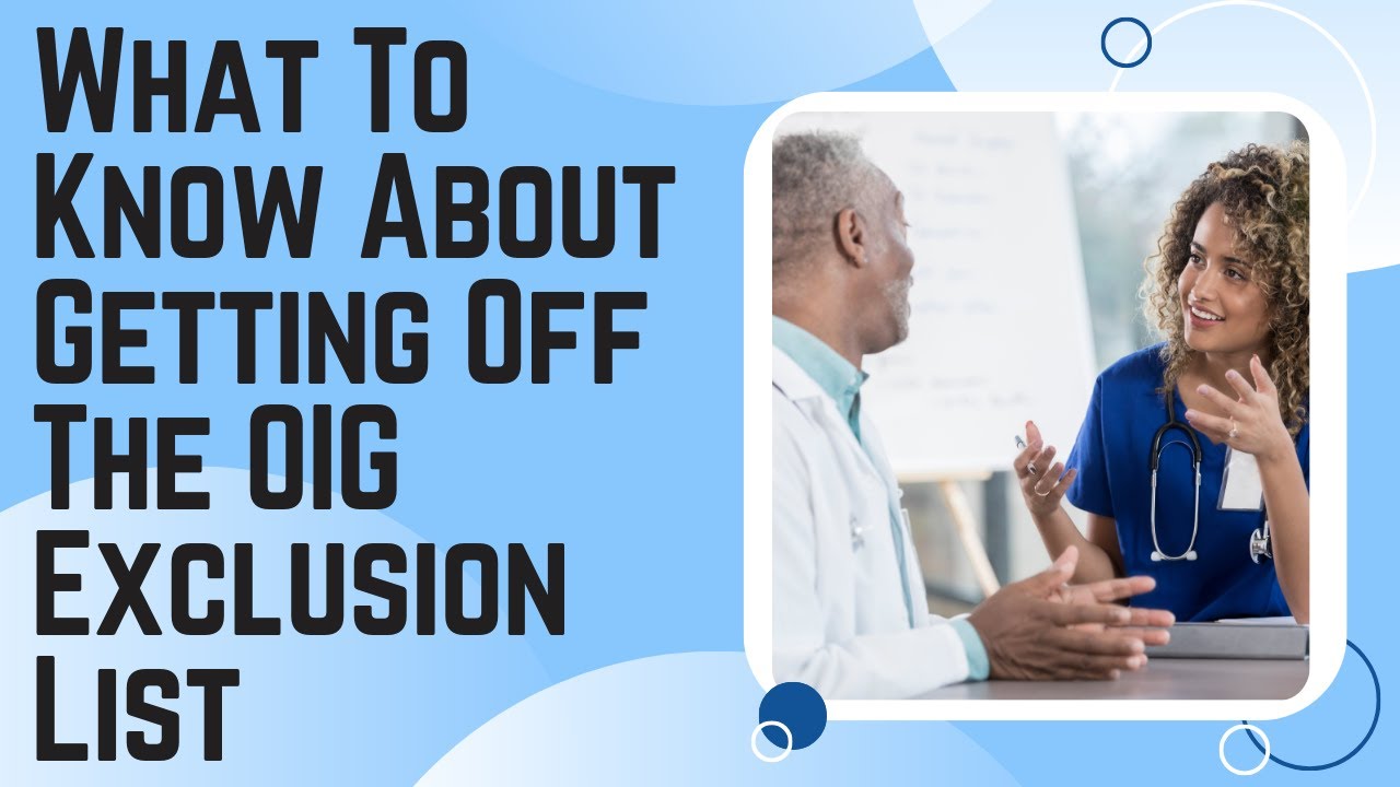 Removal from OIG List of Excluded Individuals and Entities (LEIE) and Getting Reinstated to Medicare