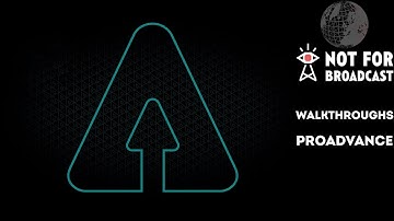 Not For Broadcast | Walkthroughs | ProAdvance | Archive