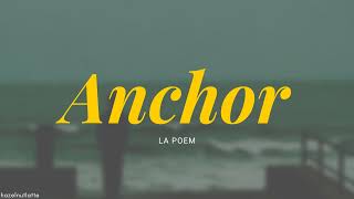 LA POEM - Anchor (Lyrics) [HAN/ROM/ENG]