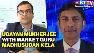 Global Business Editor Udayan Mukherjee speaks to markets expert Madhusudan Kela