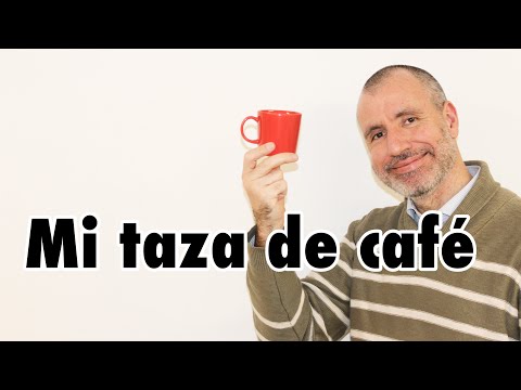 【スペイン語】#32 「私のコーヒーカップ」Mi taza de café