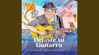 Video thumbnail of "Dúo Esperanza - Dejaste Tu Guitarra"