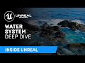 Water System Deep Dive | Inside Unreal