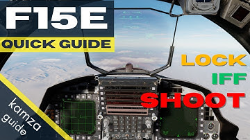 F15E Quick Guide - Target Locking, IFF, and Missile Engagement